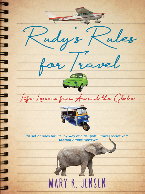Title details for Rudy's Rules for Travel by Mary K. Jensen - Available